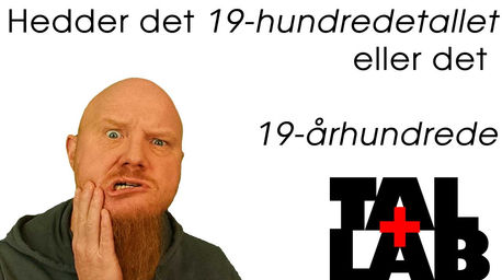 Hedder det hundredetallet eller århundrede?